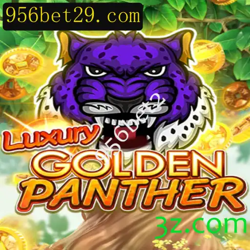 Descubra o Mundo Fascinante de LUXURYGOLDENPANTHER no 956bet2